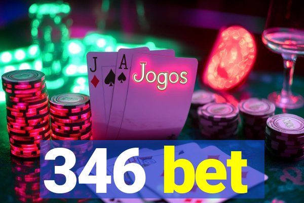 346 bet